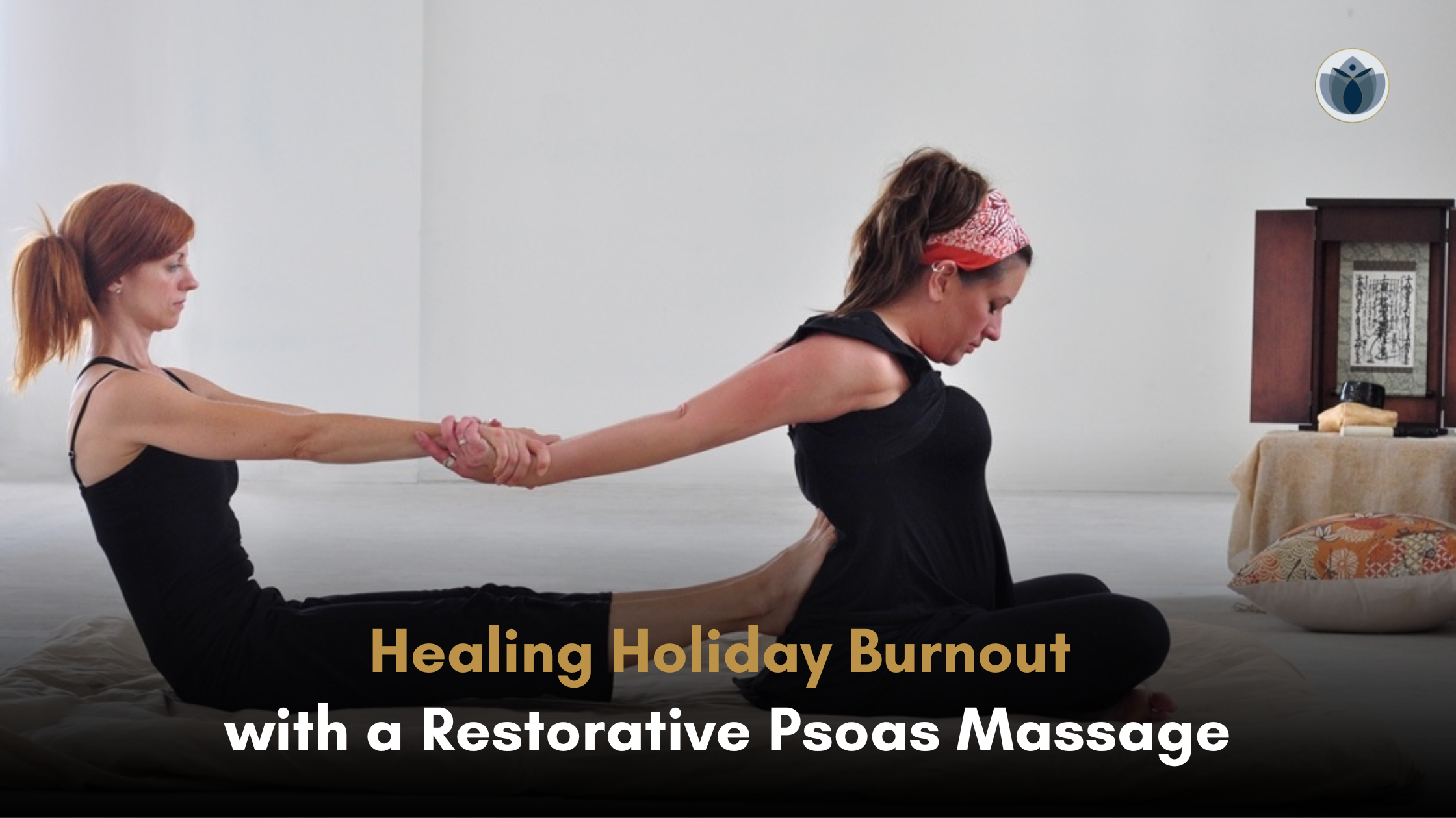 Healing Holiday Burnout with a Restorative Psoas Massage